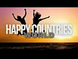 10 Happiest Countries to Live