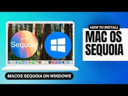 How to Install macOS Sequoia on any Windows 10/11 PC