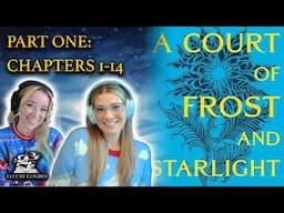 ACOFAS Ep 1: Opening Explained (Chapters 1-14) | Fantasy Fangirls Podcast Insights & Theories