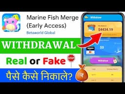 Marine Fish Merge Withdrawal Proof || Marine Fish Merge Game Real or Fake || Marine Fish Merge Game