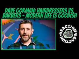 American Reacts to Dave Gorman: Hairdressers v Barbers | Modern Life is Goodish