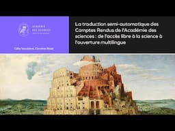 [Colloque] Célia Vaudaine et Caroline Rossi - Une Babel des sciences ? - Académie des sciences