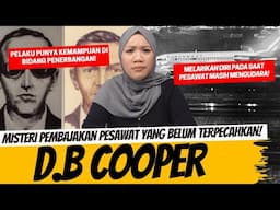 KOK BISA SIH! PEMBAJAKAN PESAWAT YANG BELUM TERPECAHKAN! D.B COOPER