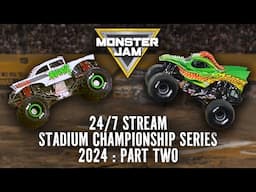 🔴 24/7 STREAM: 2024 Stadium Championship Series (Part 2) | Monster Jam