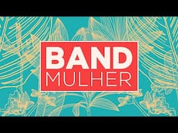 BAND MULHER BA - 26/04/2024