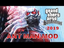 GTA San Andreas Ant man Mod 2019 (NEW)