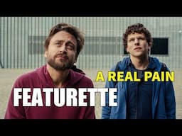 A Real Pain Movie Featurette