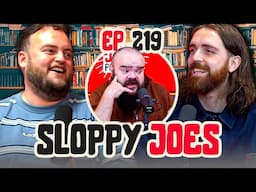 Dom Woos Librarian?! | Ep.219 | Sloppy Joes Podcast