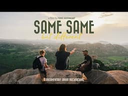 Same Same But Different: A Documentary About Backpacking - TRAILER