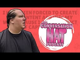 The Conversation Hat Podcast [I have been forced to make this content]