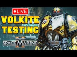 TESTING VOLKITE PISTOL & WEAPON BALANCING | Live | Space Marine 2