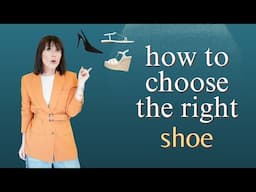 Easy Guide on How to Choose the Perfect  Pair of Shoes for Any Outfit