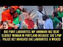 breaking News JLP MP Annmari Vaz Attack & Beat Elderly Woman In Portland All Police Get Involved....