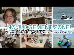 🍃No Judgement Zone! | 🛀 Clean With Me 🧺| Catching Up On Daily Chores 📝 Part 2