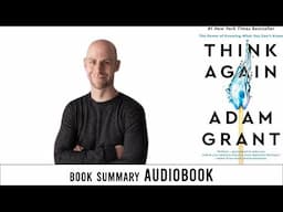 Think Again by Adam Grant | Audiobook summary