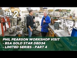 Classic Motorcycle Workshop Vlog 31 - 1959 BSA Gold Star DBD34 - Phil Pearson visit - pt 4/5