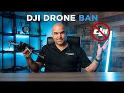 Drone Ban Update