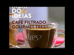 Receita: Café filtrado Gourmet TRES® com melado