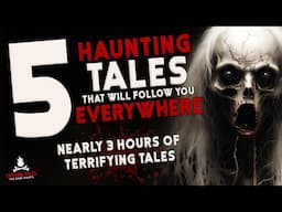 5 Haunting Tales That Will Follow You Everywhere ― Creepypasta Horror Story Compilation