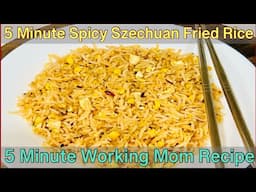 Egg Szechwan Fried Rice Recipe: Spicy & Delicious in 5 Minutes | Quick & Easy Working Mom Recipe