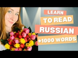 Russian Alphabet in 40 minutes (Plus a 1000 words!)