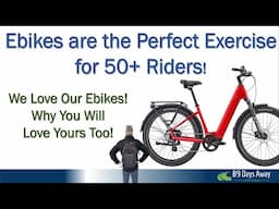 Ebikes are Perfect Exercise for Seniors!