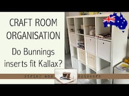 Craft Room Organisation: Do Bunnings Inserts fit Kallax Units?