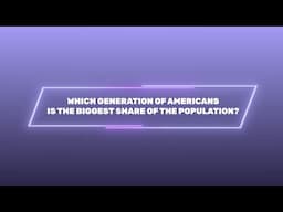 How Does America’s Population Break Down by Generation?