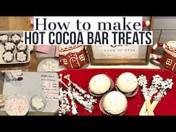 DIY * MAKE HOT COCOA BAR TREATS WITH ME || HOW TO MAKE YOUR OWN TREATS @SpringsSoulfulHome