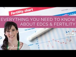 Everything you need to know about EDCs and Fertility