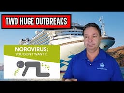 TWO CRUISE SHIPS HAVE LARGE OUTBREAK