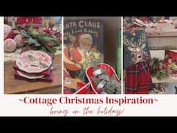 Cottage Christmas Inspiration ~ Cottage Style Christmas Decor ~ The Christmas Cottage