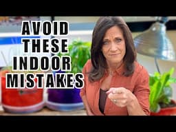 3 Indoor Garden Mistakes To Avoid That’ll Make You Want To Quit