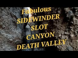 Amazing SIDEWINDER Slot Canyon-Death Valley