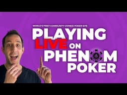 Playing LIVE on Phenom Poker for the Launch! | World's First Community Owned Poker Site