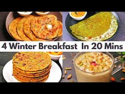 4 New & Easy Winter Breakfast Recipes in 20 Minutes | 4 Unique & Quick Winter Breakfast Recipes