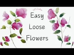 Easy Loose Watercolor Floral