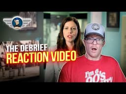 THE DEBRIEF REACTION VIDEO