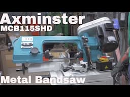 Axminster - Metal Bandsaw (MCB115SHD) unboxing and review