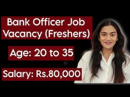 Bank Officer Job Vacancy for Fresher Graduates all India