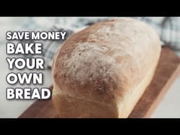 The BEST Way Make All Your Own Bread at Home (Easy White Sandwich Bread Recipe)