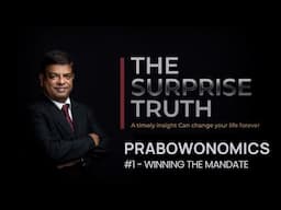 The Surprise Truth Eps.14 - Prabowonomics - Winning the Mandate