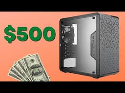 The $500 Gaming PC isn't DEAD in 2021!