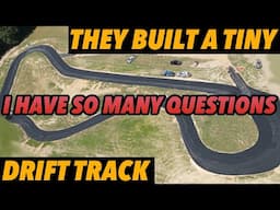 How much did their TINY DRIFT TRACK cost to build, and so many other questions.