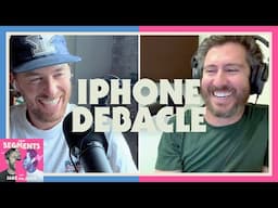 iPhone Debacle - Segments - 48