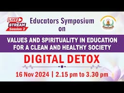 Live: Educators Symposium, Session - 2 | 2.15 pm | Sat, 16-11-24 | Shanti Sarovar Hyd