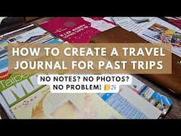 How to Create a Travel Journal for Past Trips ✈️ Tips for Scrapbooking Travel Memories