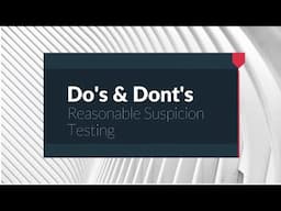 Understanding Reasonable Suspicion: Supervisor's Role (WITH DO'S AND DONT'S! Part 3) | DOT-Ready