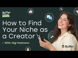 How To Find Your Niche as a Creator — With Gigi Robinson