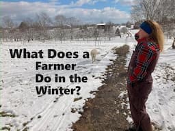 What Does a Vegetable Farmer Do in the Winter?